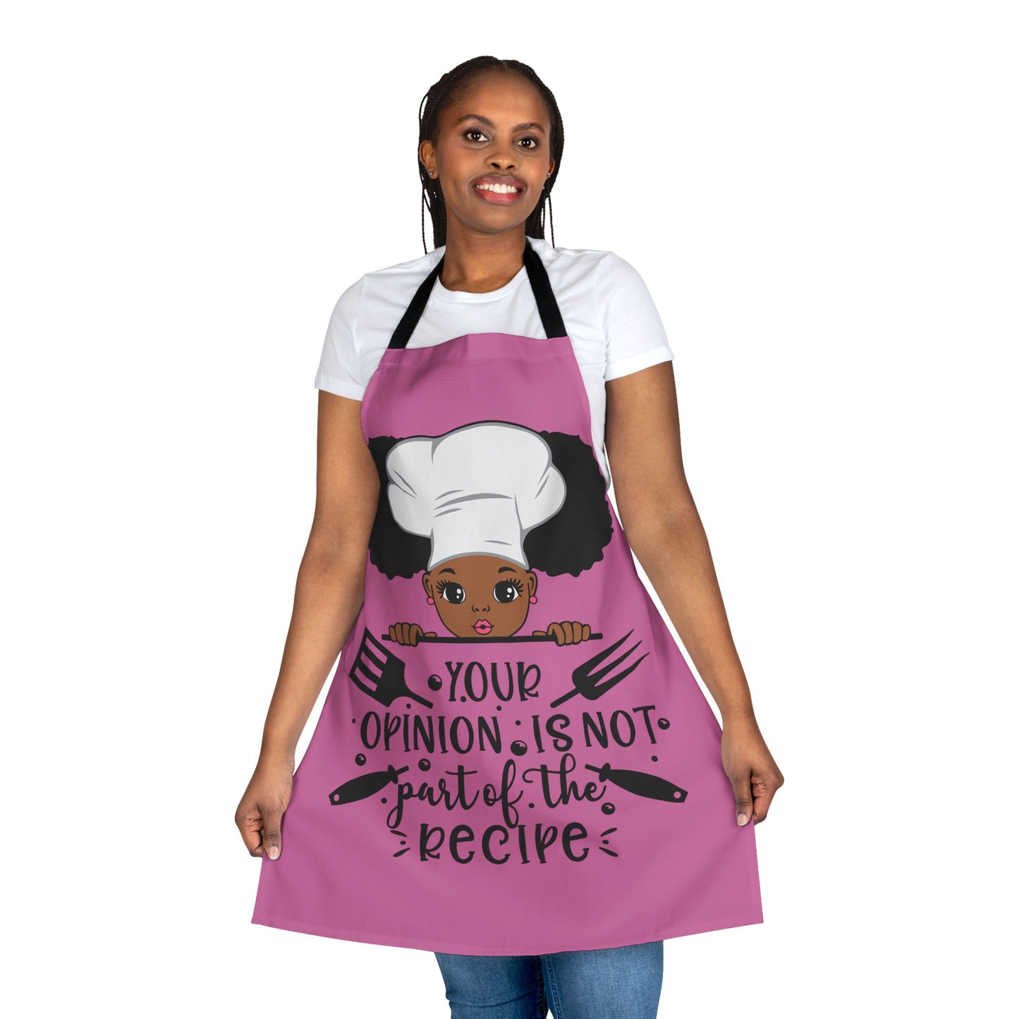 You're Opinion Is Not Part of the Recipe Apron | Empowering Kitchen Wear