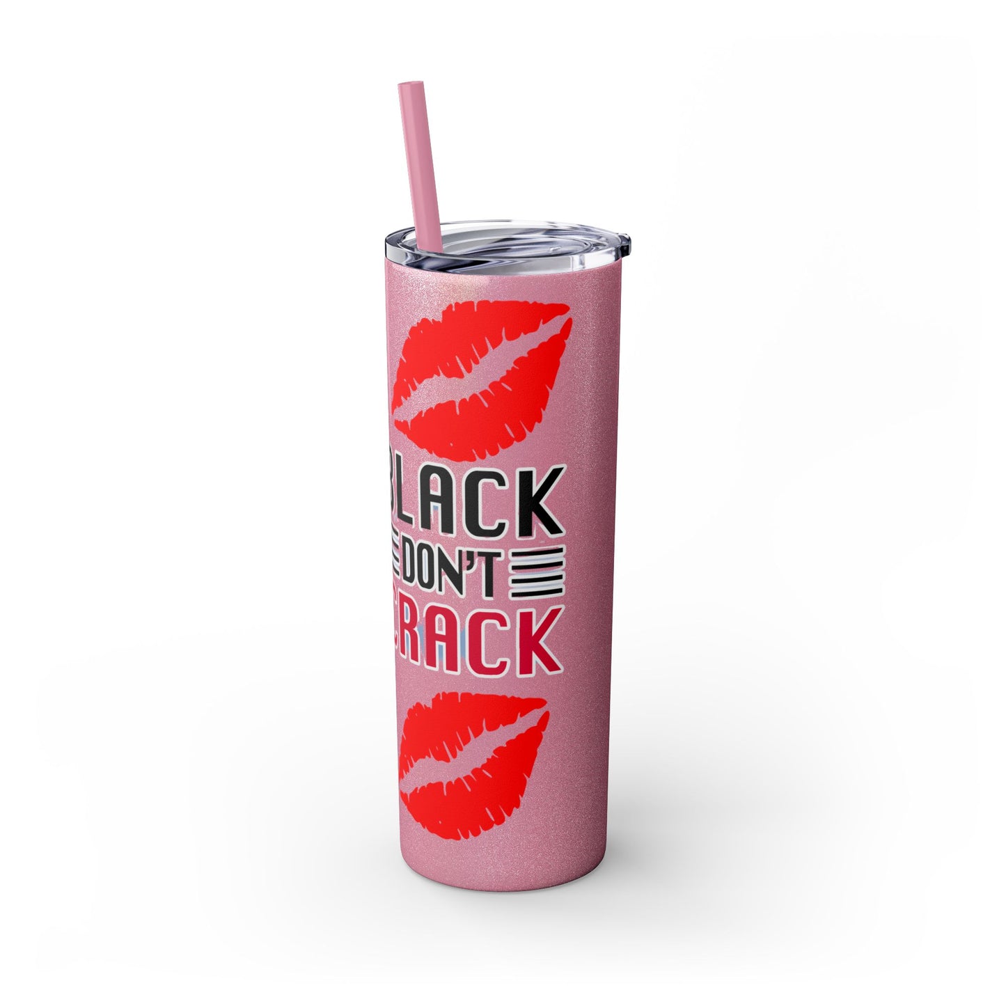 Black Don't Crack | Skinny Tumbler with Straw, 20oz