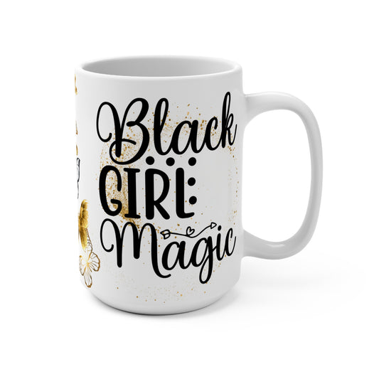 Black Girl Magic 15 oz Mug | Empowering Gift for Coffee Lovers