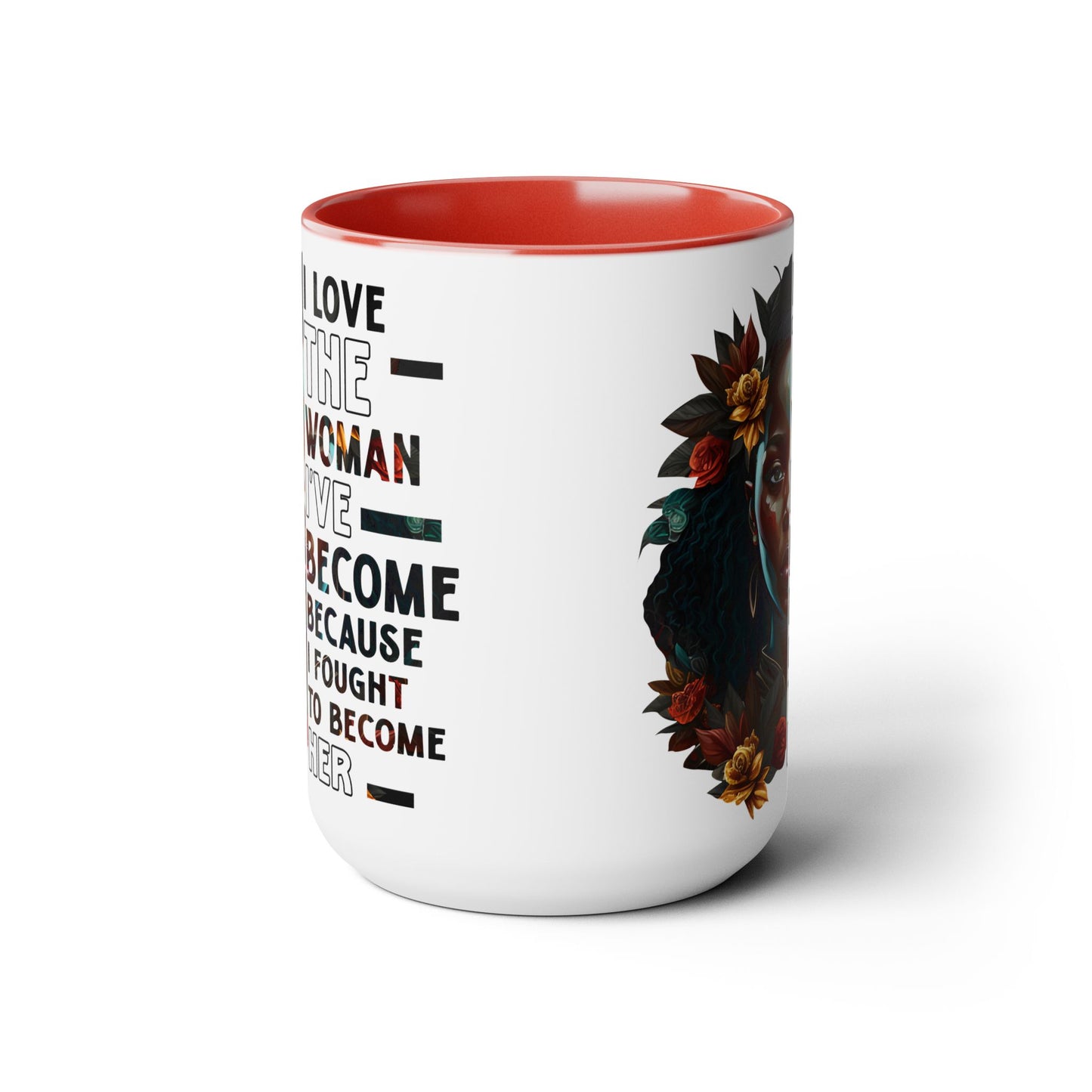 I love the Woman I've Become | Two-Tone Coffee Mug, 15oz