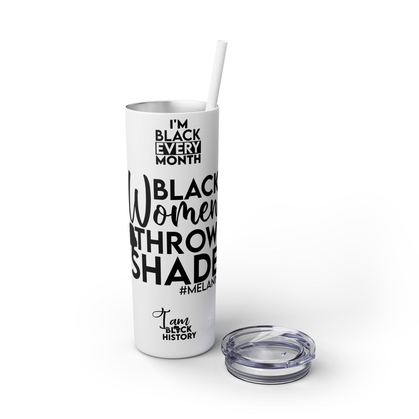 Black Women Throw Shade Tumbler | 20 oz Reusable Drinkware