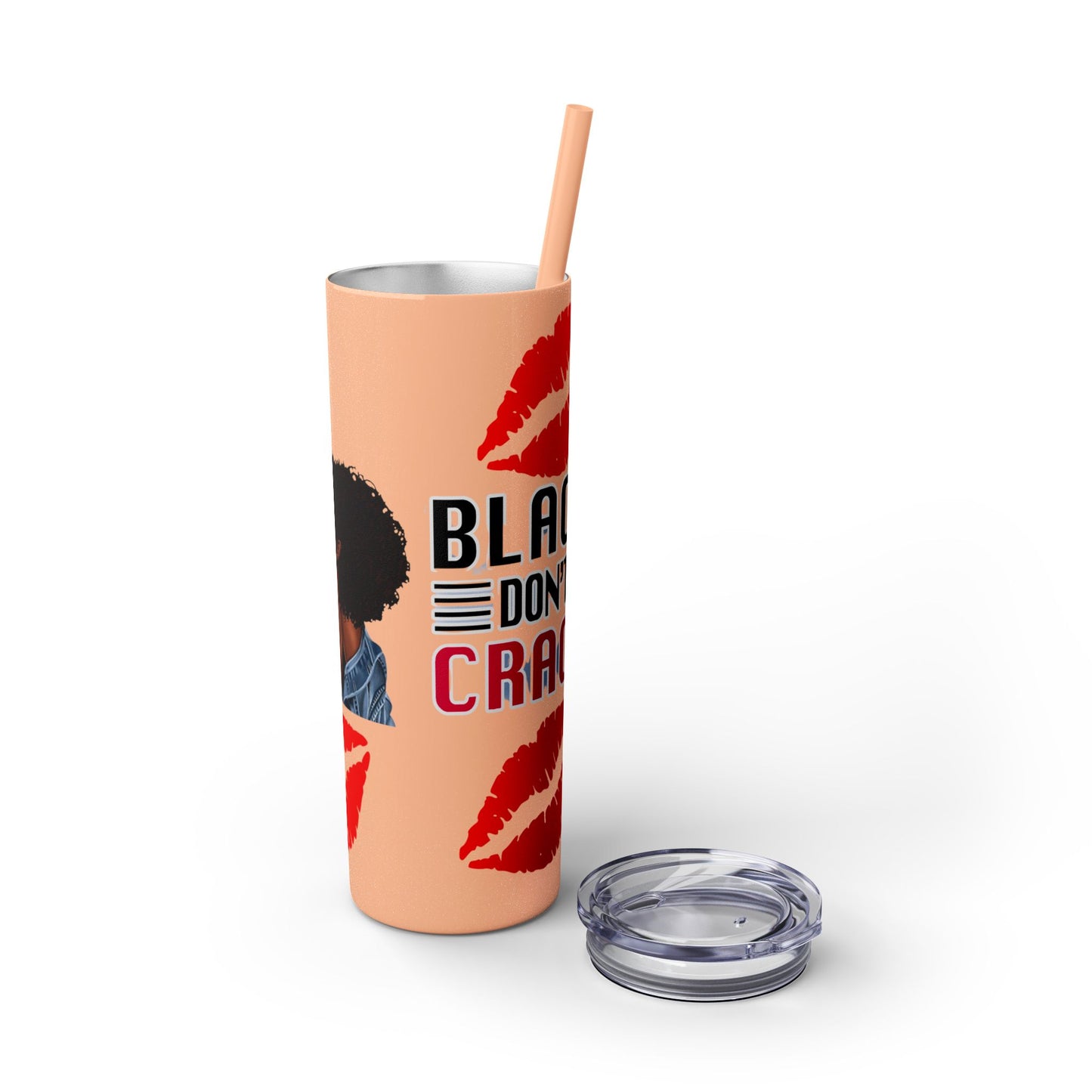 Black Don't Crack | Skinny Tumbler with Straw, 20oz