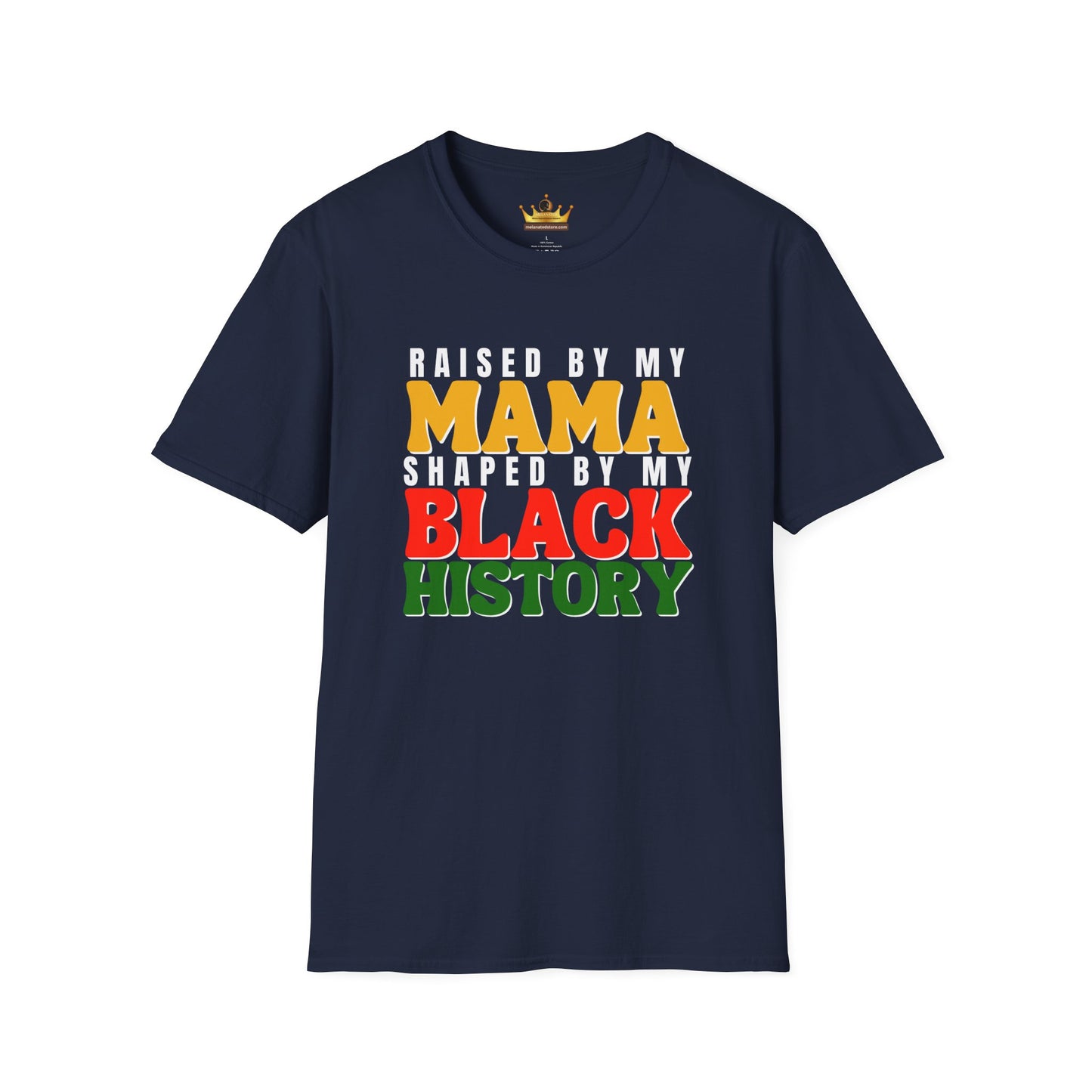 Raised by My Mama Tee – Black History Pride Shirt