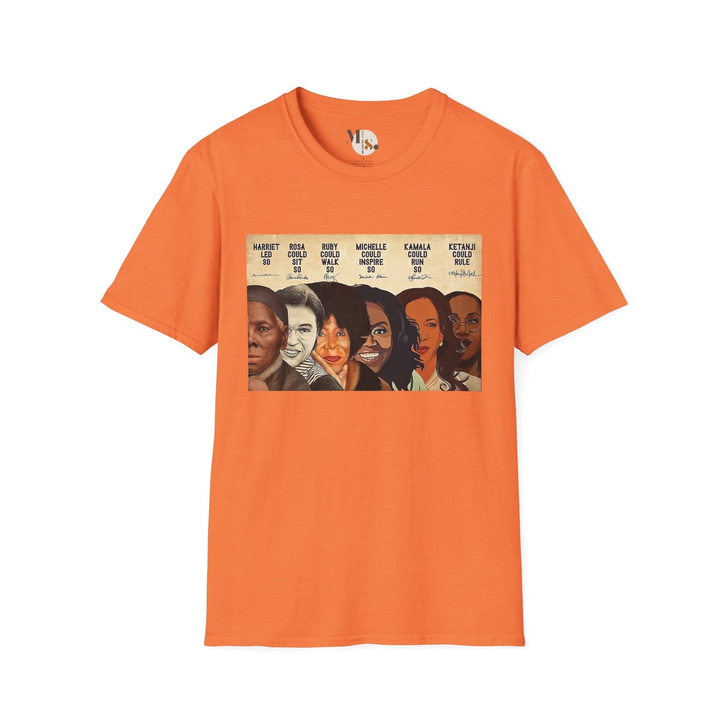 Harriet Led, Rosa Sat, Ruby Walked: Black Women Leadership Tee