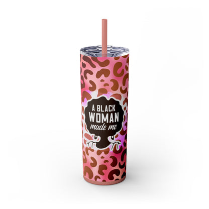 Black Woman Made Me | Skinny Tumbler with Straw, 20oz