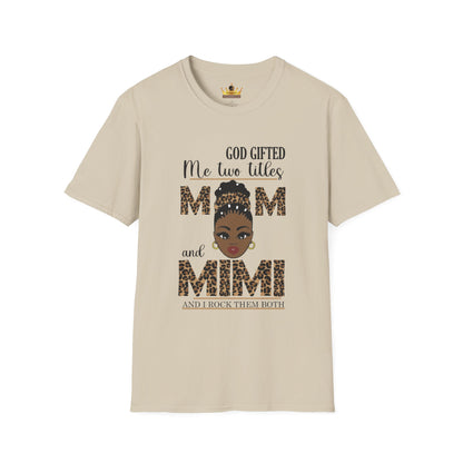 God Gifted Me Two Titles Mom & Mimi Tee