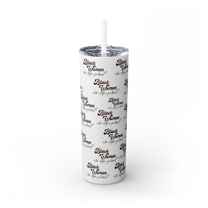 Black Women are Dope | Skinny Tumbler with Straw, 20oz