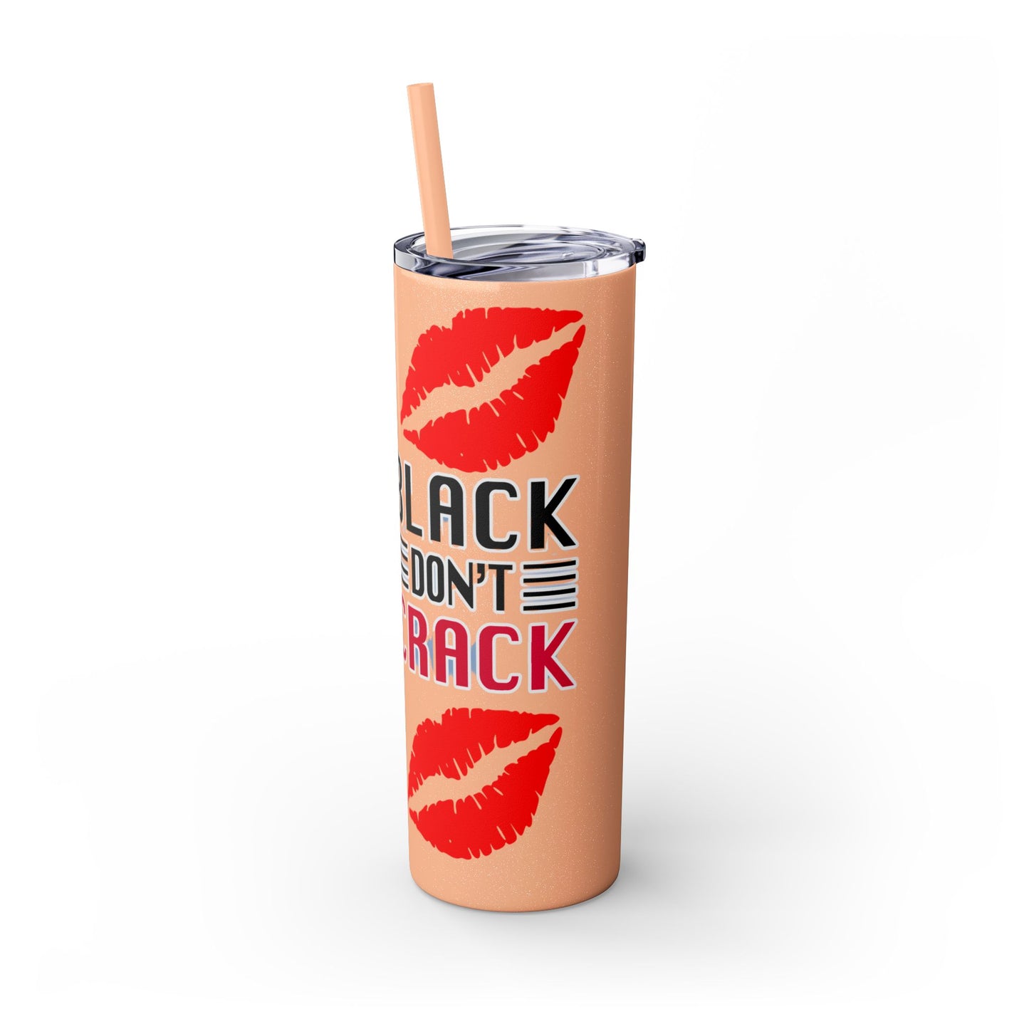 Black Don't Crack | Skinny Tumbler with Straw, 20oz